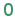 0