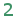 2